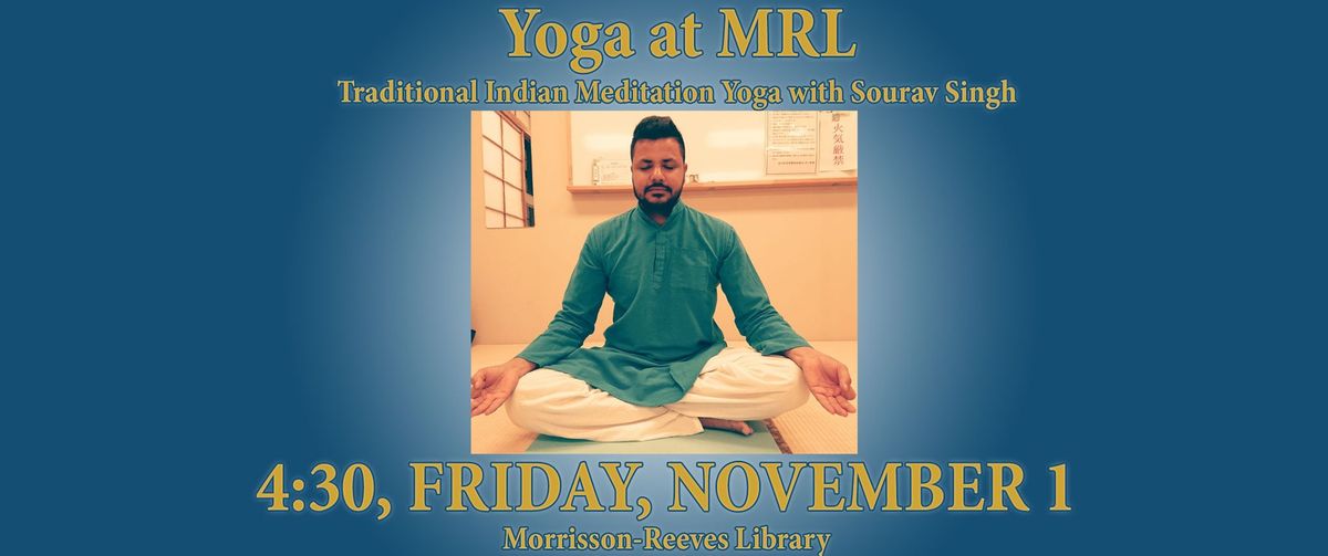 Traditional Indian Meditation Yoga at MRL