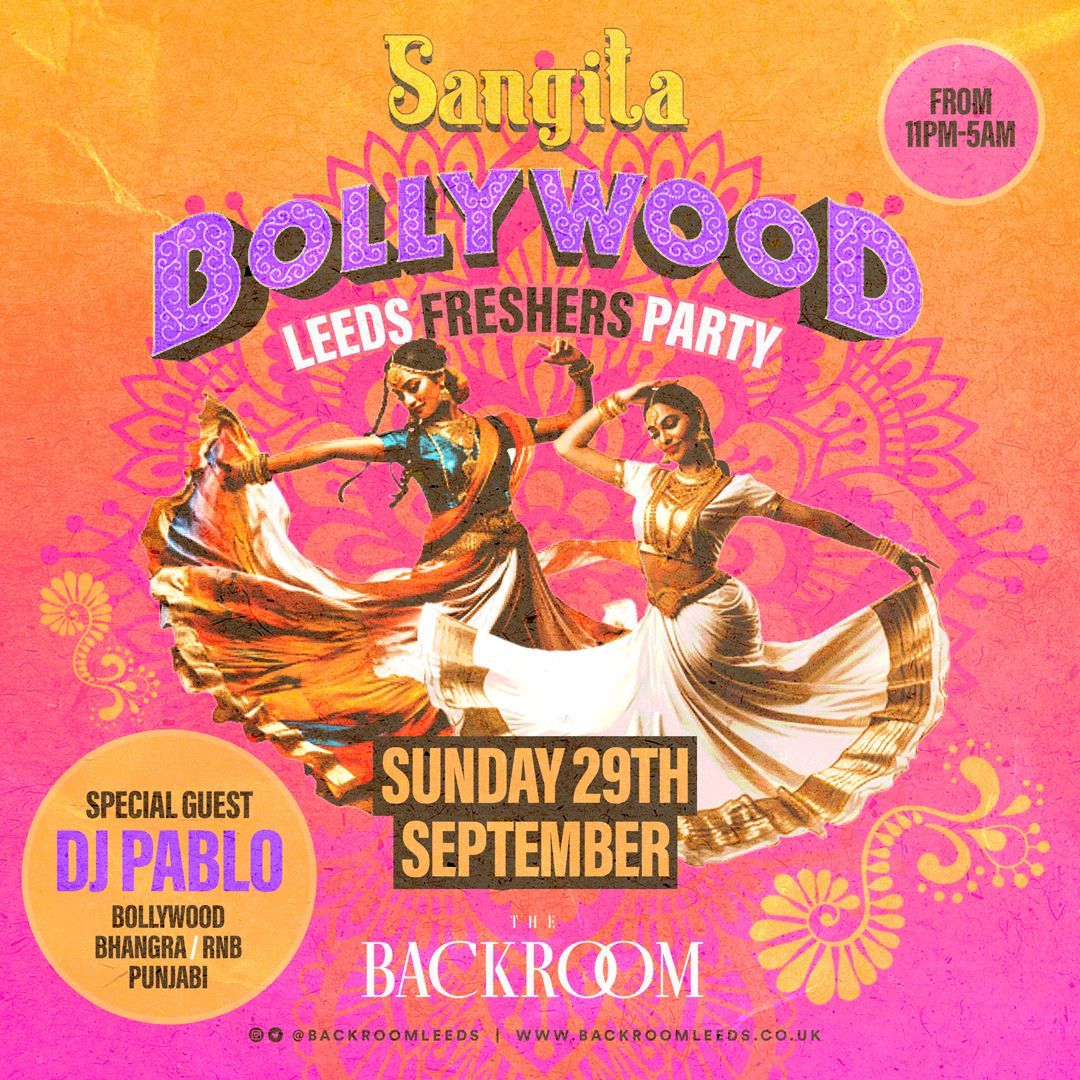 BIG BOLLYWOOD NIGHT | LEEDS | The Backroom