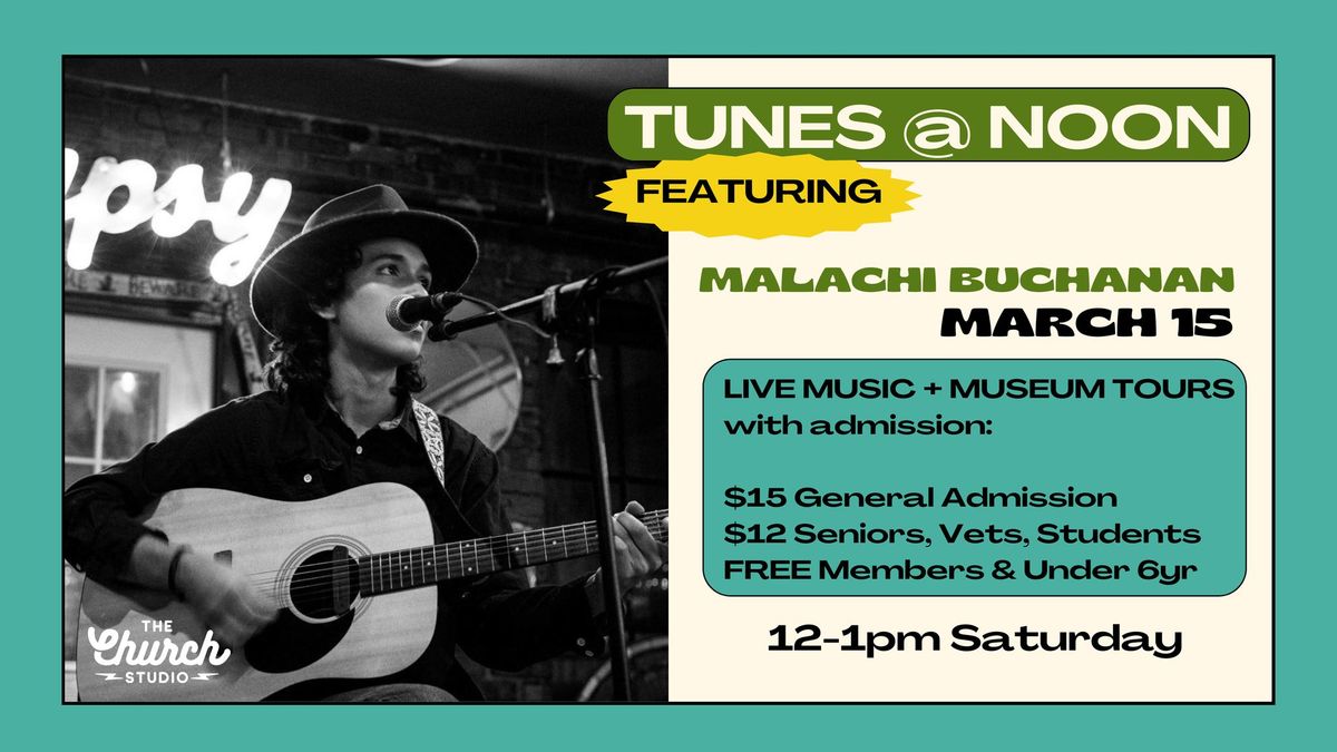 TUNES @ NOON featuring Malachi Buchanan