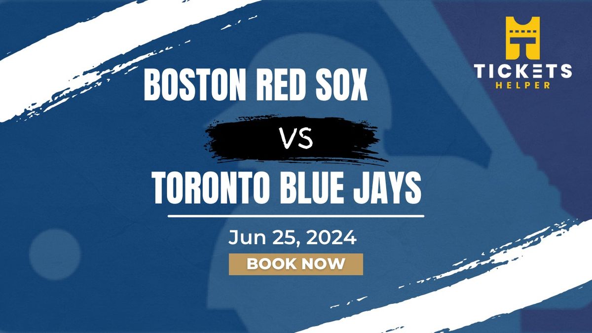 Boston Red Sox vs. Toronto Blue Jays at Fenway Park