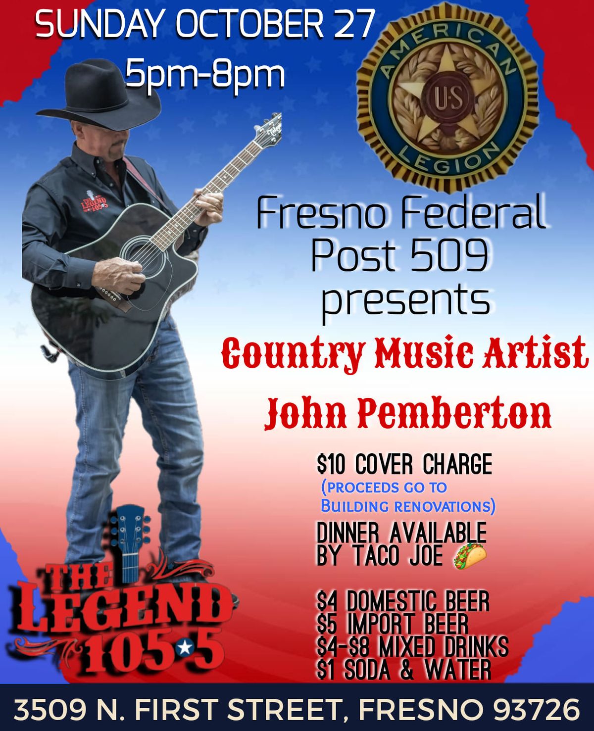 FRESNO FEDERAL POST 509 & THE LEGEND 105.5 PRESENT COUNTRY MUSIC ARTIST JOHN PEMBERTON 