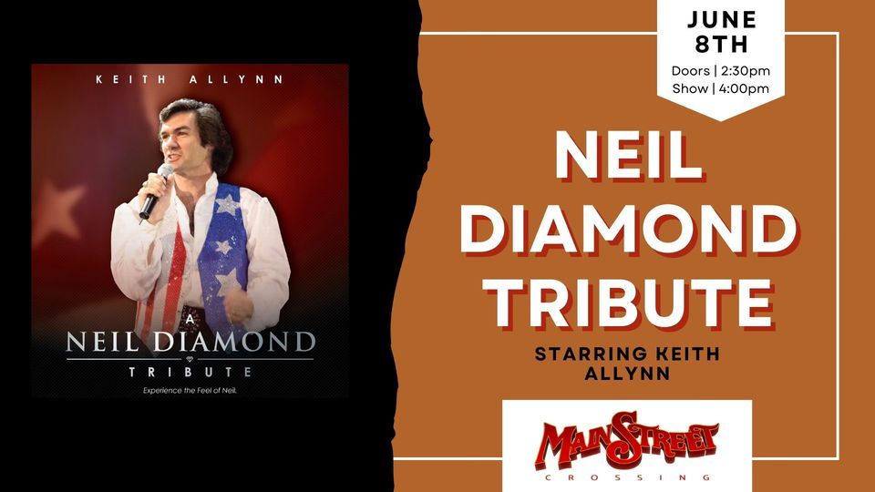 Neil Diamond Tribute | LIVE at Main Street Crossing