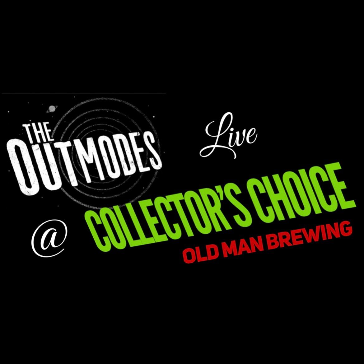 The Outmodes Live @ Collector\u2019s Choice 