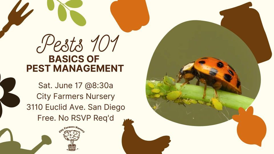 Gardening 101: Pest Management, City Farmers Nursery, San Diego, 17 ...