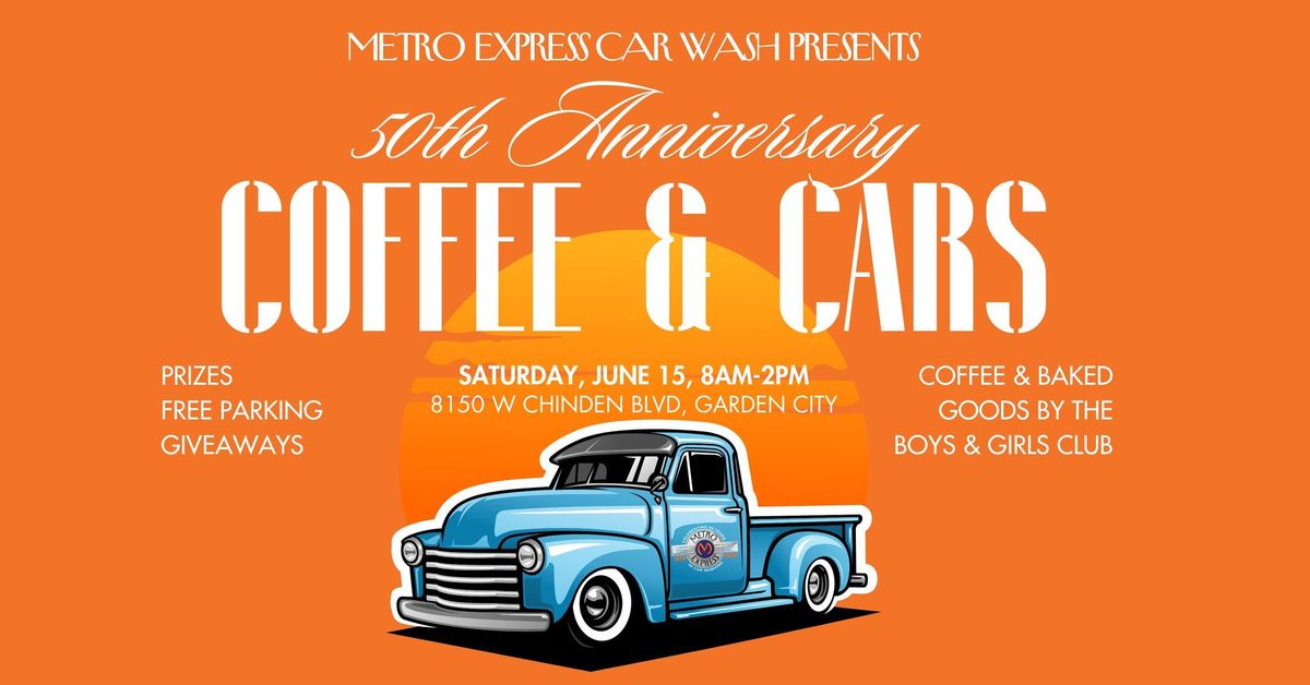 50th Anniversary Coffee & Cars with Metro Express Car Wash