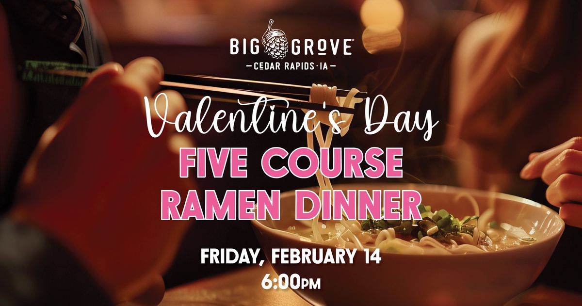 Valentine's Day Ramen Dinner at Big Grove Cedar Rapids