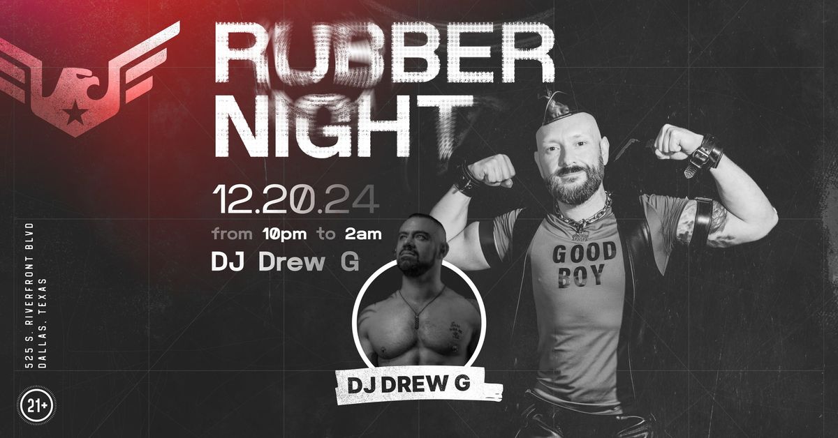 Rubber Night with DJ Drew G