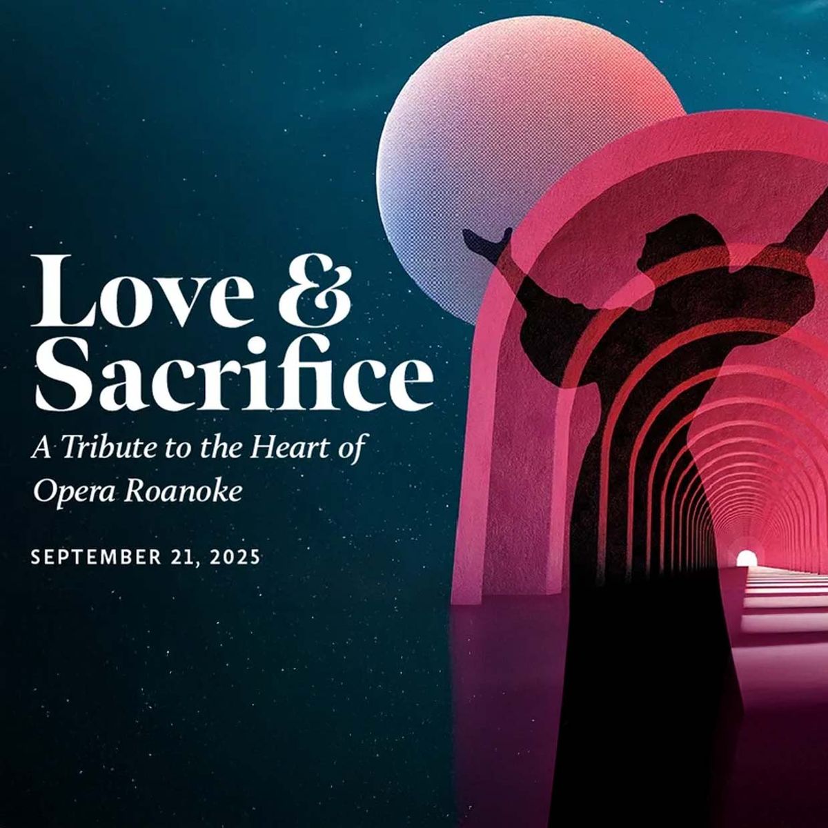 Opera Roanoke: Love and Sacrifice