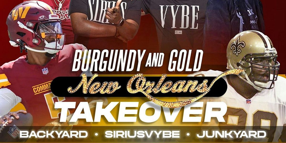 BURGUNDY & GOLD \/ GO GO & GUMBO IN NEW ORLEANS