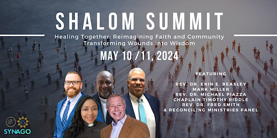 Shalom Summit: Healing & Reconciliation through Repentance