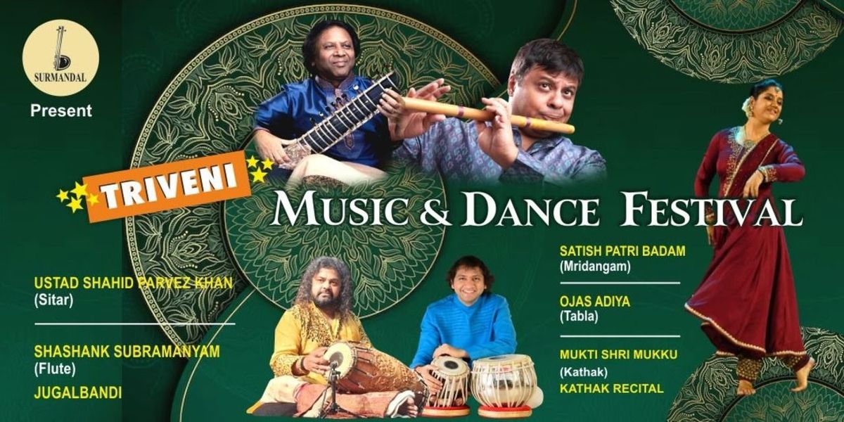 TRIVENI : FESTIVAL OF MUSIC AND DANCE