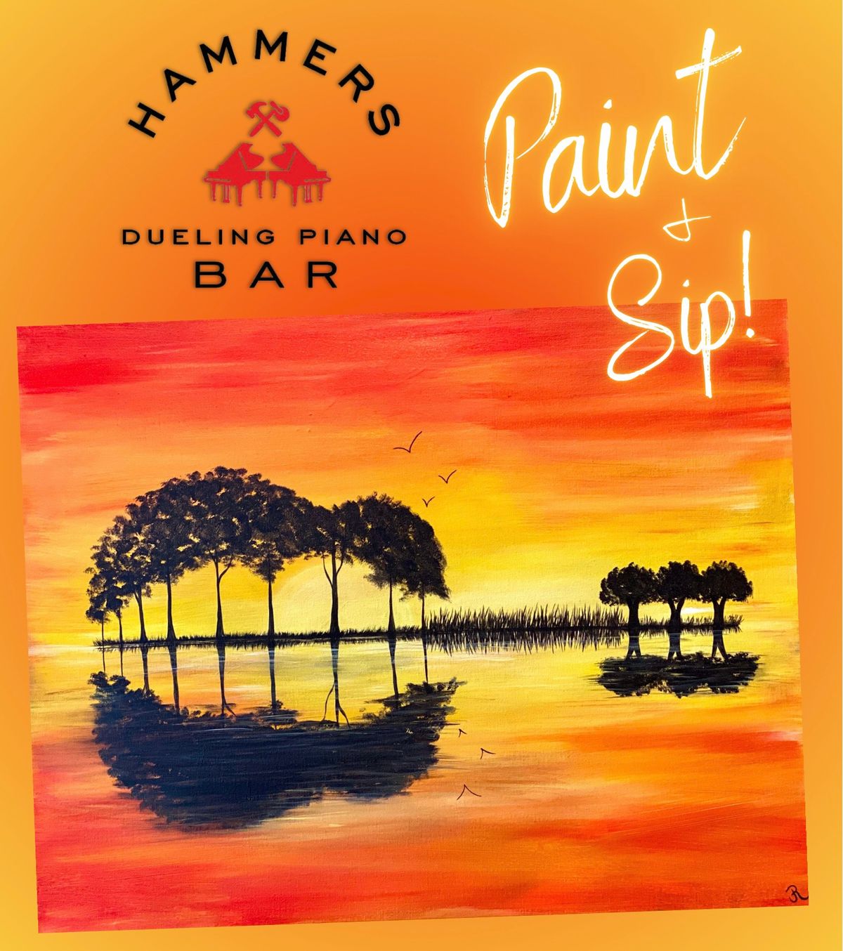 Paint & Sip at Hammers Dueling Piano Bar! 