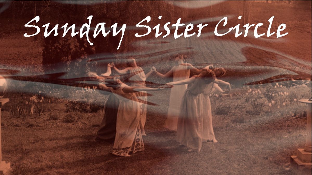 Sunday Sister Circle