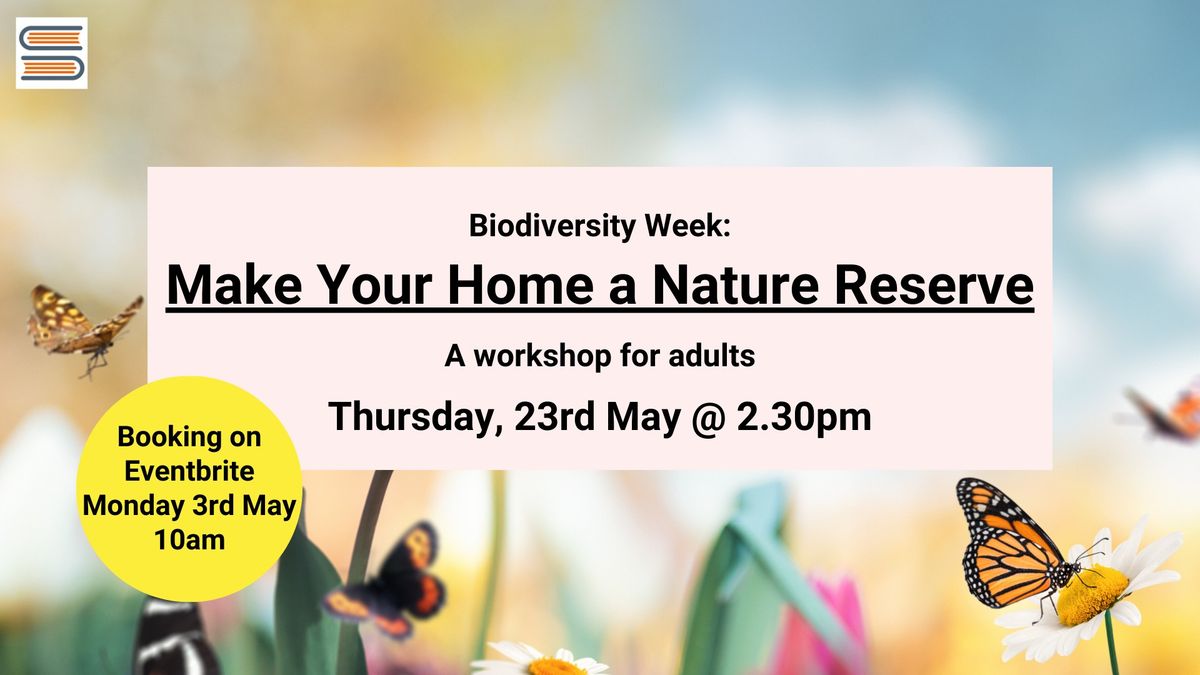 Biodiversity Week: Make Your Home a Nature Reserve