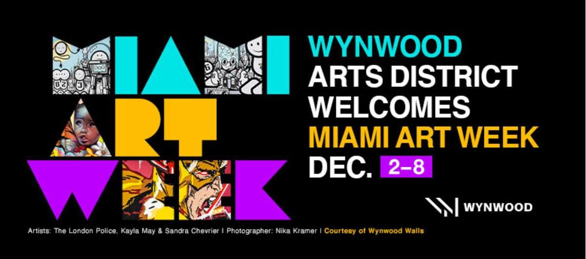 Wynwood Welcomes 2024 Miami Art Week Dec. 2 - 8