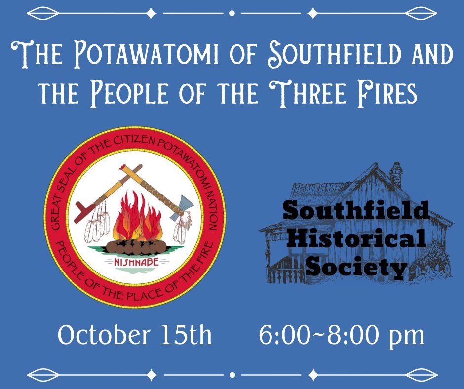 The Potawatomi of Southfield and the People of the Three Fires