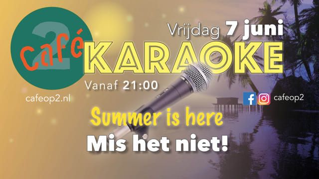 Karaoke - the summer is here!