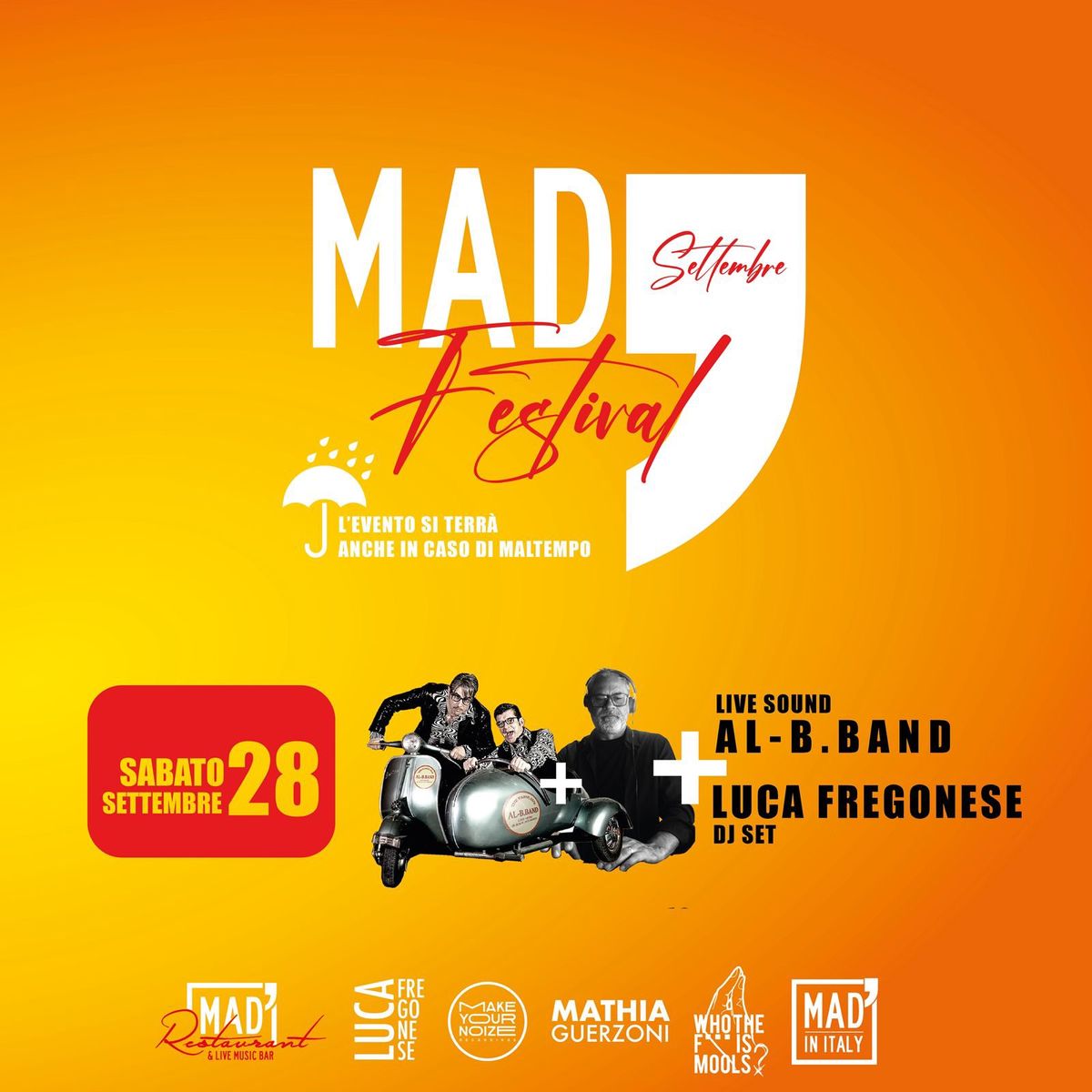 MAD FESTIVAL : \ud83c\udfa4 LIVE: AL-B.BAND \/  DJ-SET: Luca Fregonese