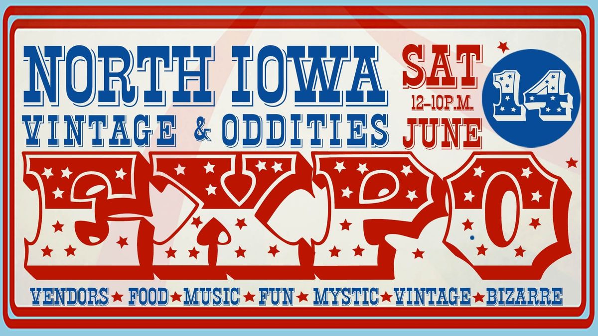 North Iowa Vintage & Oddities Expo 