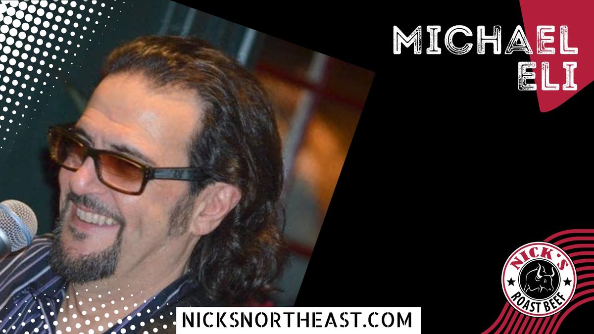 Michael Eli & Friends - LIVE at Nick's!