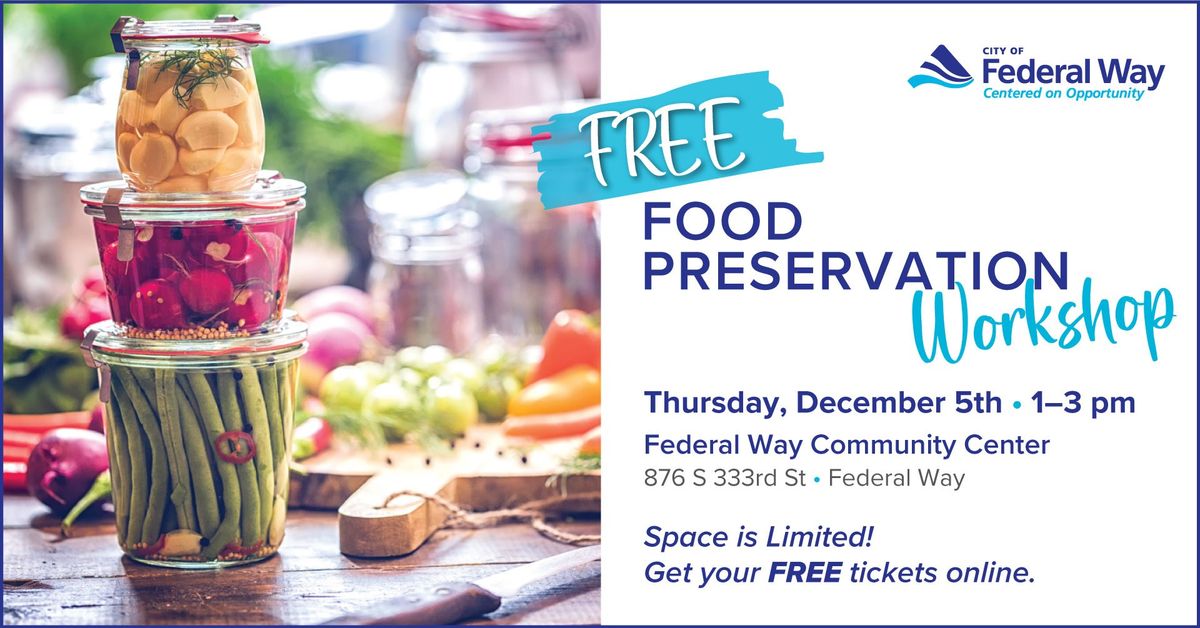 FREE Food Preservation Workshop