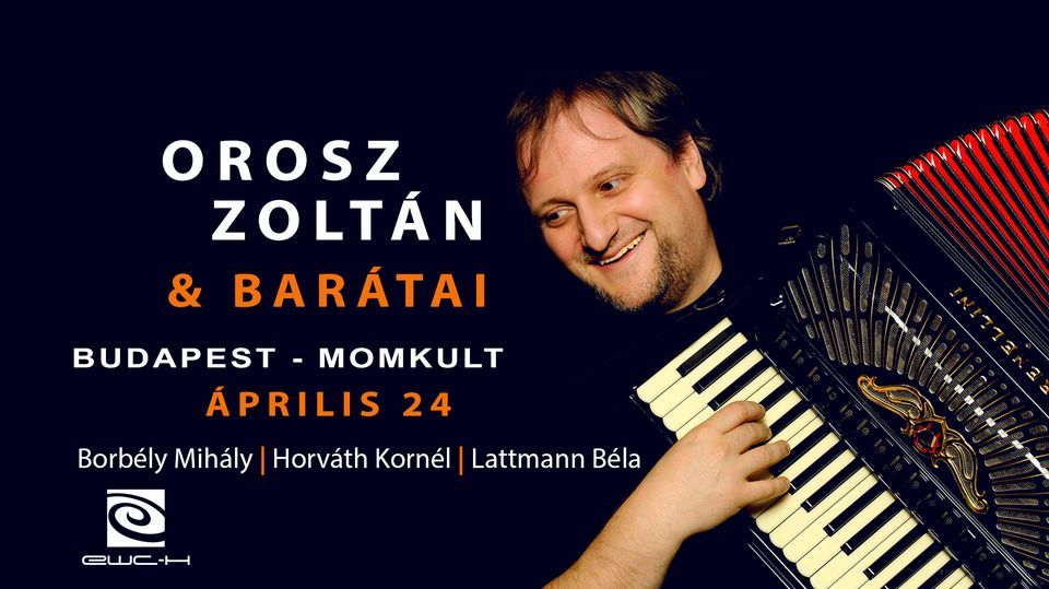 Orosz Zolt\u00e1n \u00e9s Bar\u00e1tai - Lemezbemutat\u00f3 koncert Budapesten!