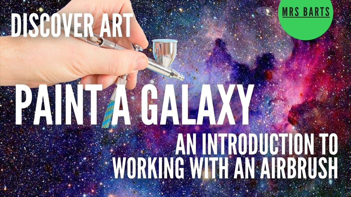 Paint A Galaxy-An introduction to working with an airbrush