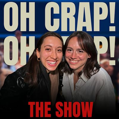 Oh Crap! The Show