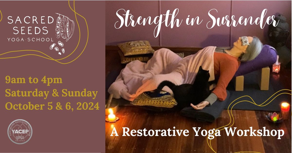 Strength in Surrender - A Restorative Workshop