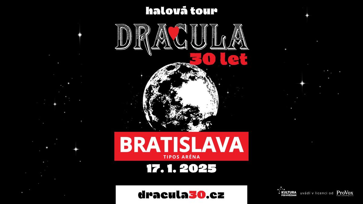 Dracula 30 let - BRATISLAVA