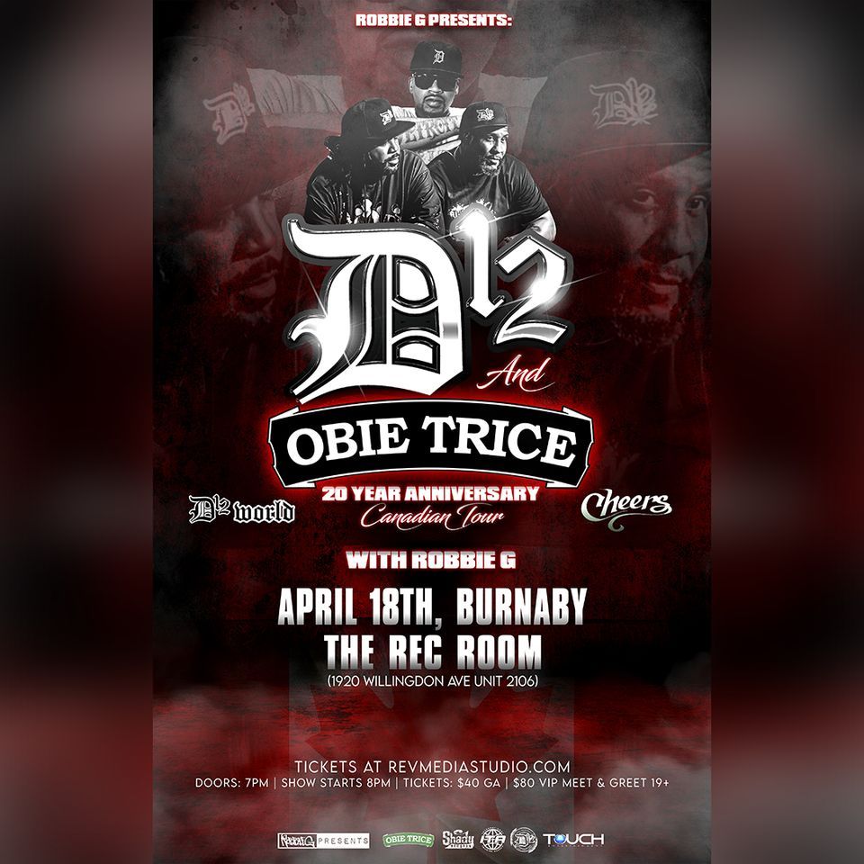 D12 & Obie Trice Live in Burnaby April 18th at The Rec Room with Robbie G