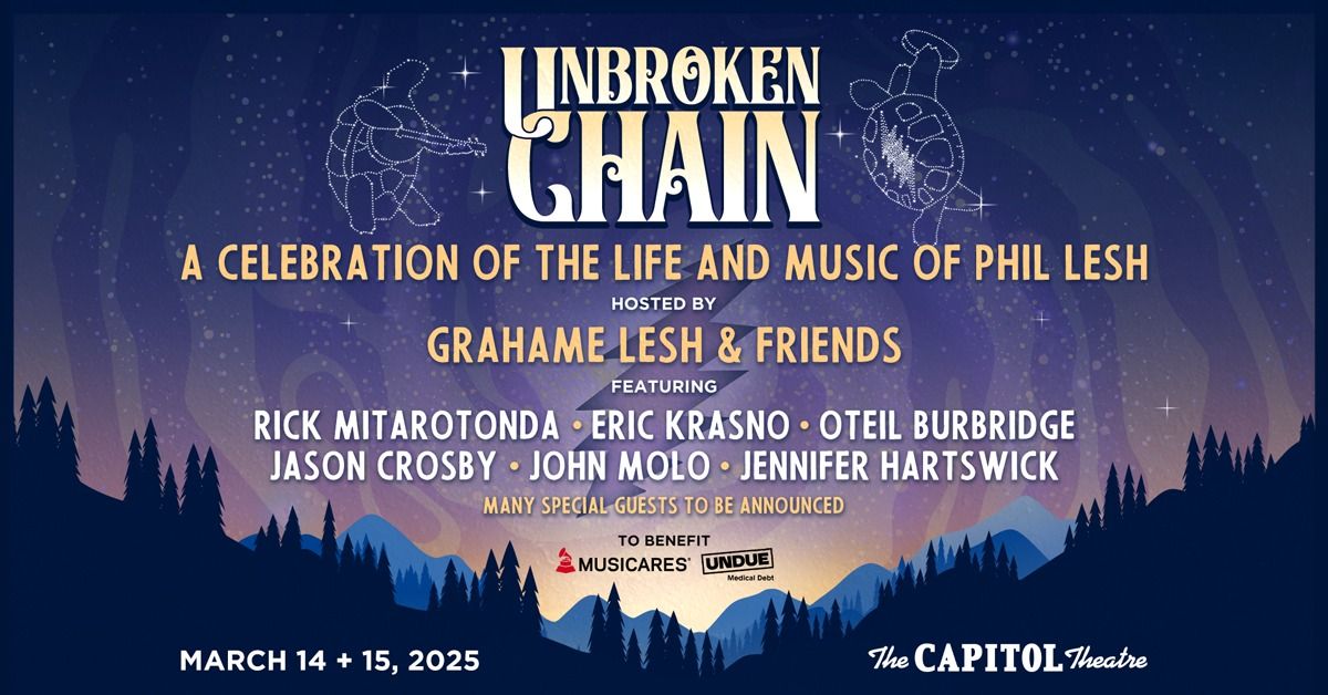 Unbroken Chain - A Celebration of the Life and Music of Phil Lesh