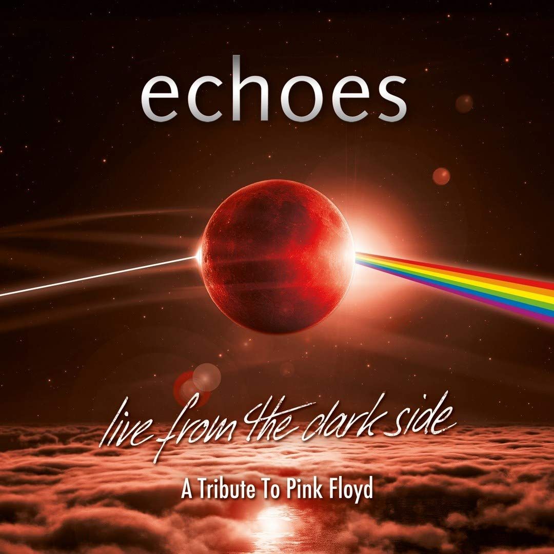 Echoes - A Pink Floyd Tribute Band