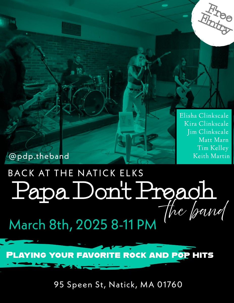 Papa Don't Preach is heading BACK to the NATICK ELKS