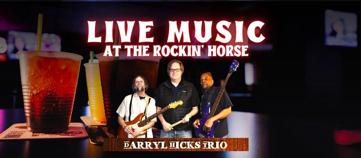 Daryl Hicks Trio at The Rockin' Horse
