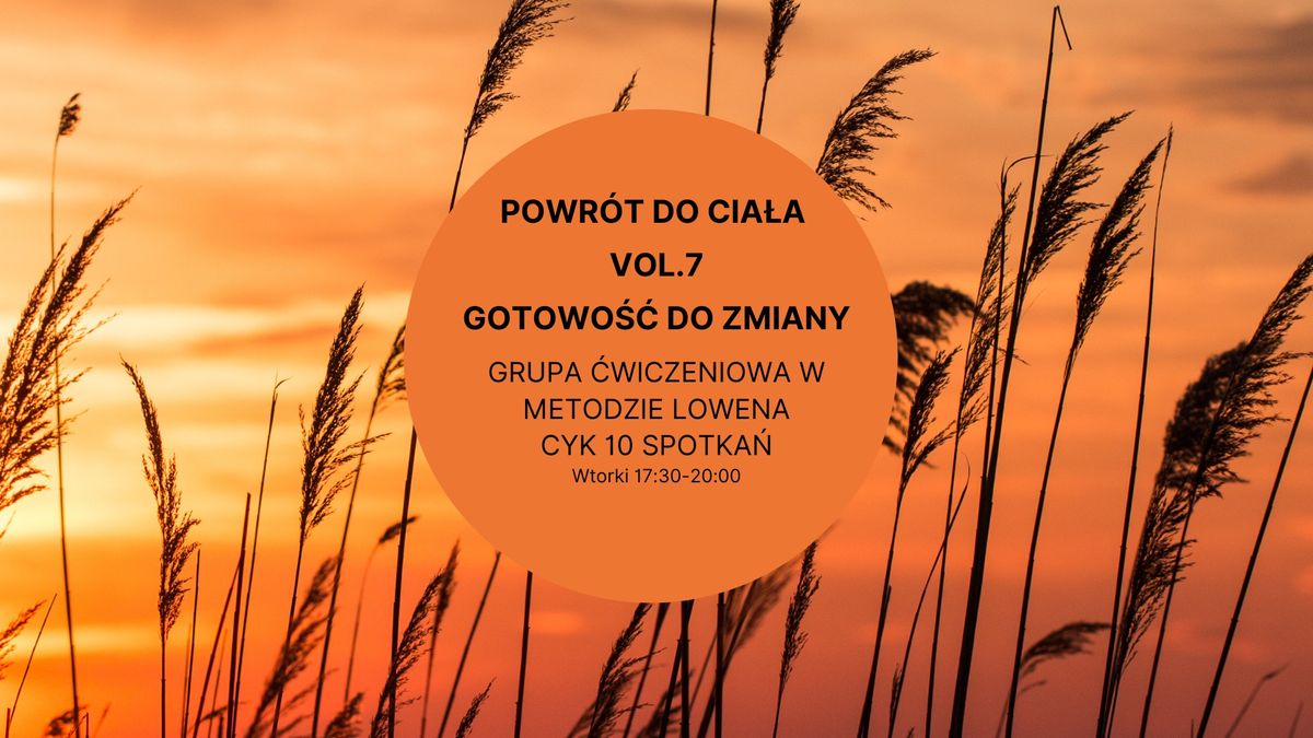 Powr\u00f3t do cia\u0142a. Gotowo\u015b\u0107 do zmiany - grupa \u0107wiczeniowa w Metodzie Lowena