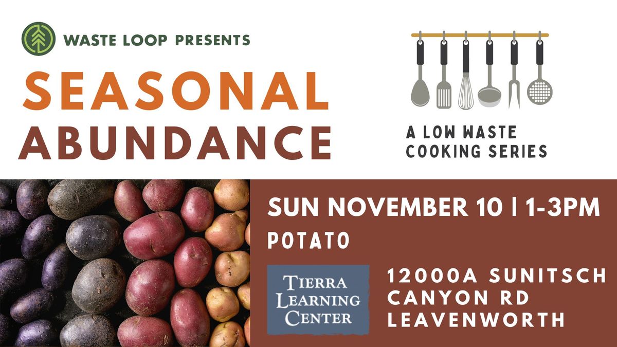 Seasonal Abundance: A Low Waste Cooking Series - Potato