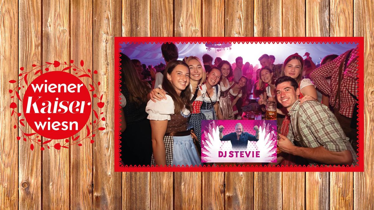 Kaiser Wiesn 2024 - Studi Wiesn mit DJ Stevie im Kaiser Zelt