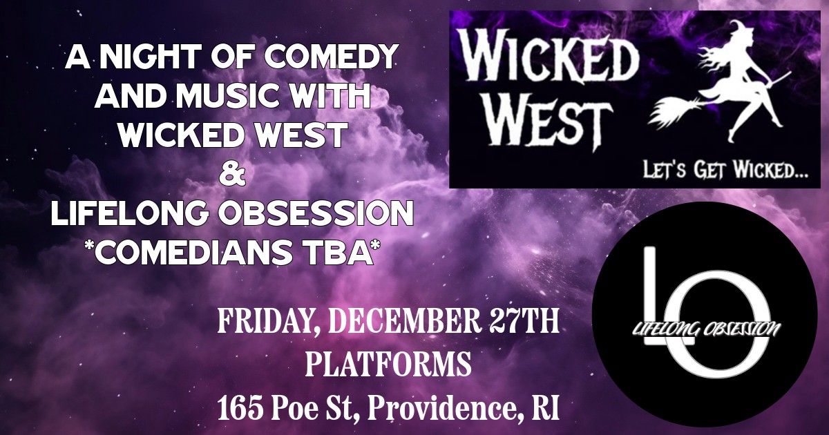 A Night of Comedy and Music with live music by Wicked West and Lifelong Obsession