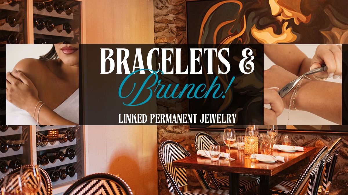 Bracelets & Brunch \ud83e\udd42\ud83c\udf80