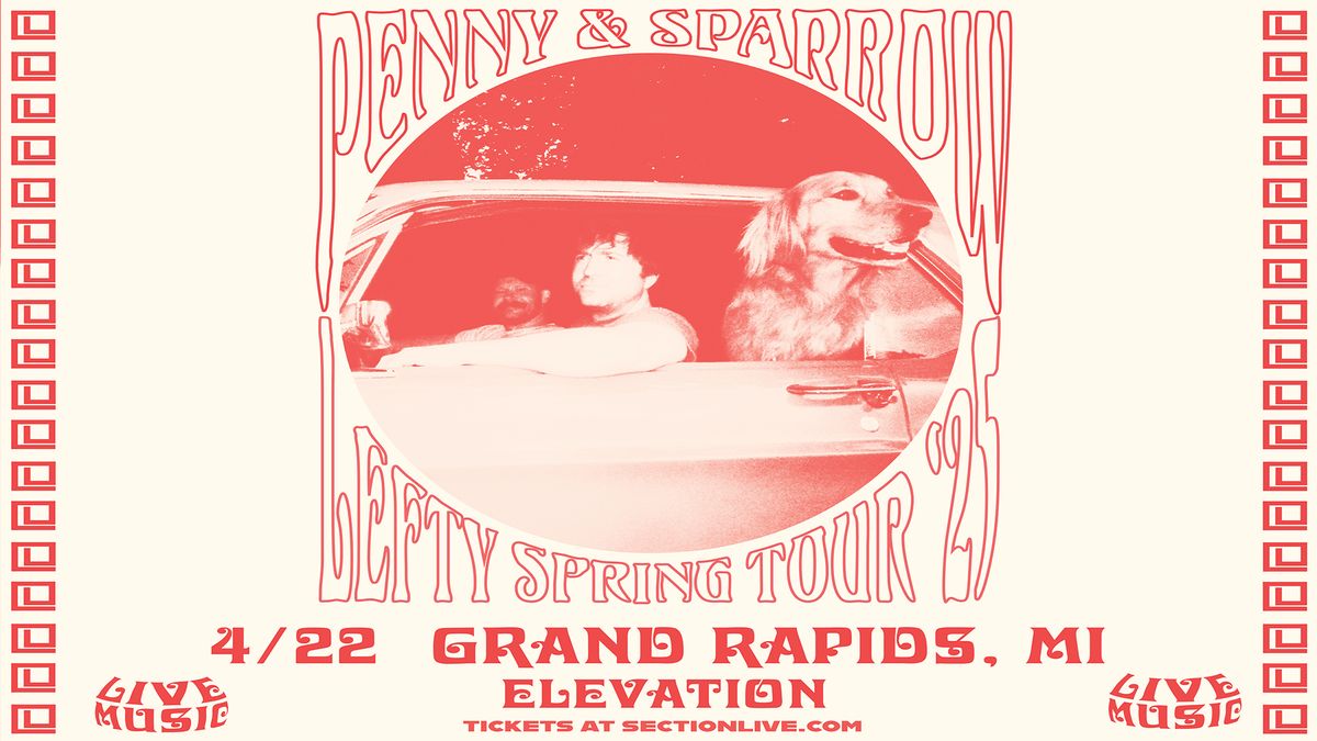 Penny and Sparrow - Lefty Spring Tour '25 at Elevation - Grand Rapids, MI