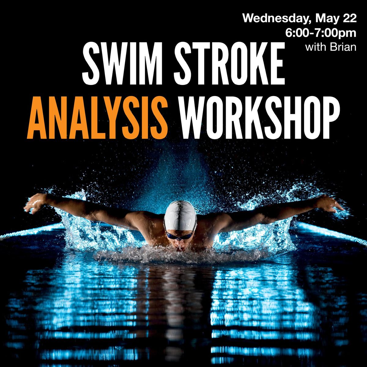 Swim Stroke Analysis Workshop