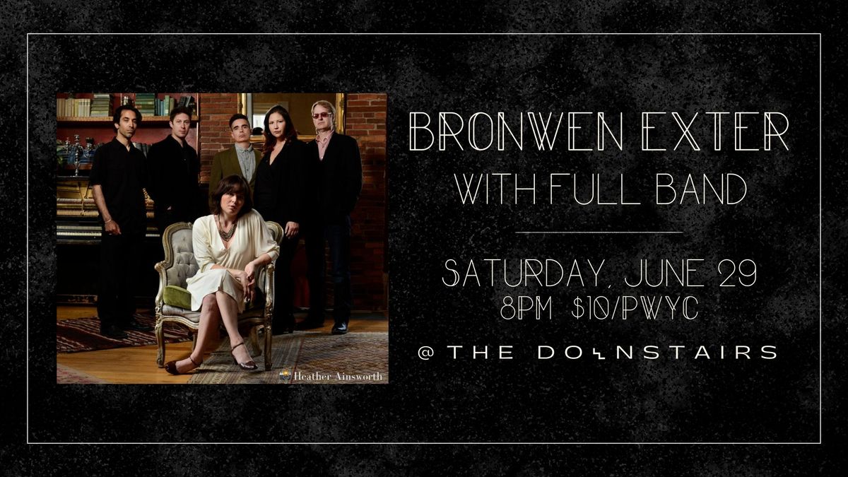 Bronwen Exter w\/ Full Band @ The Downstairs