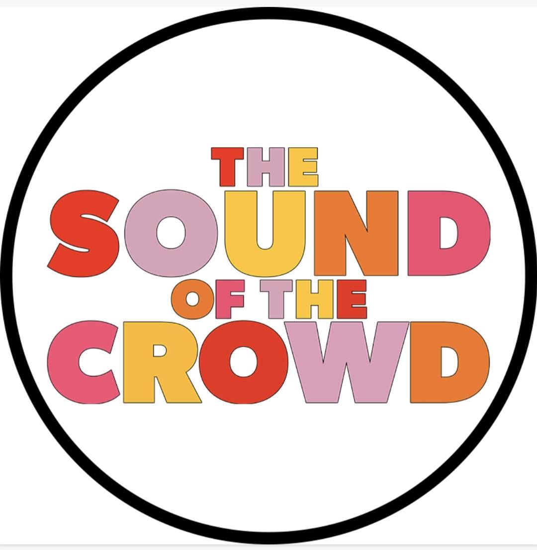 The Sound of The Crowd