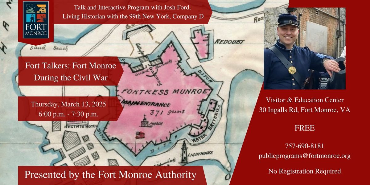 Fort Talkers: Fort Monroe During the Civil War