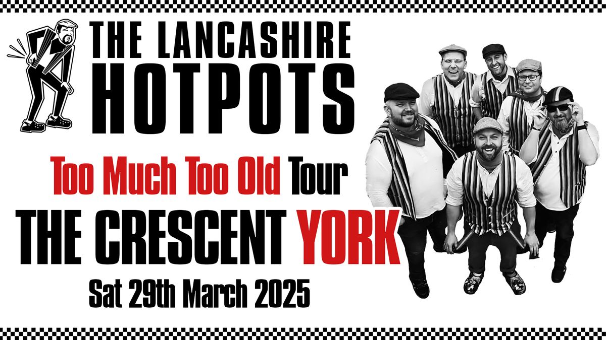 The Lancashire Hotpots Hit York 2025