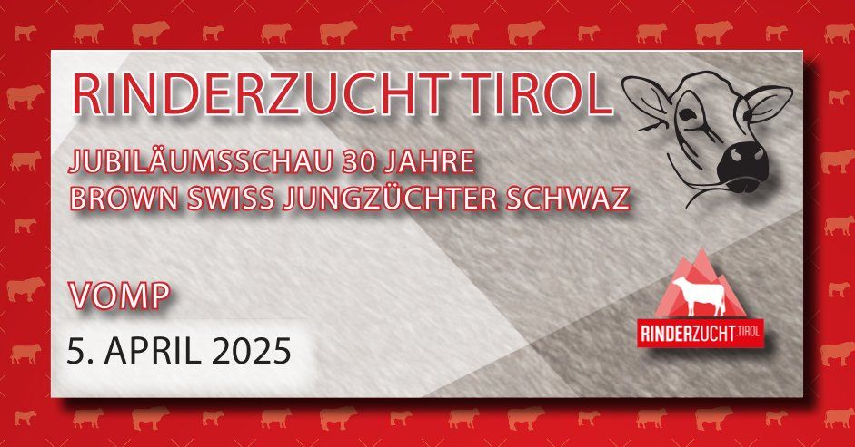 Jubil\u00e4umsschau 30 Jahre Brown Swiss Jungz\u00fcchter Schwaz