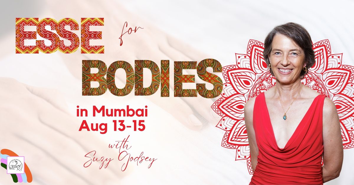 ESSE for Bodies with Suzy Godsey - Mumbai, India