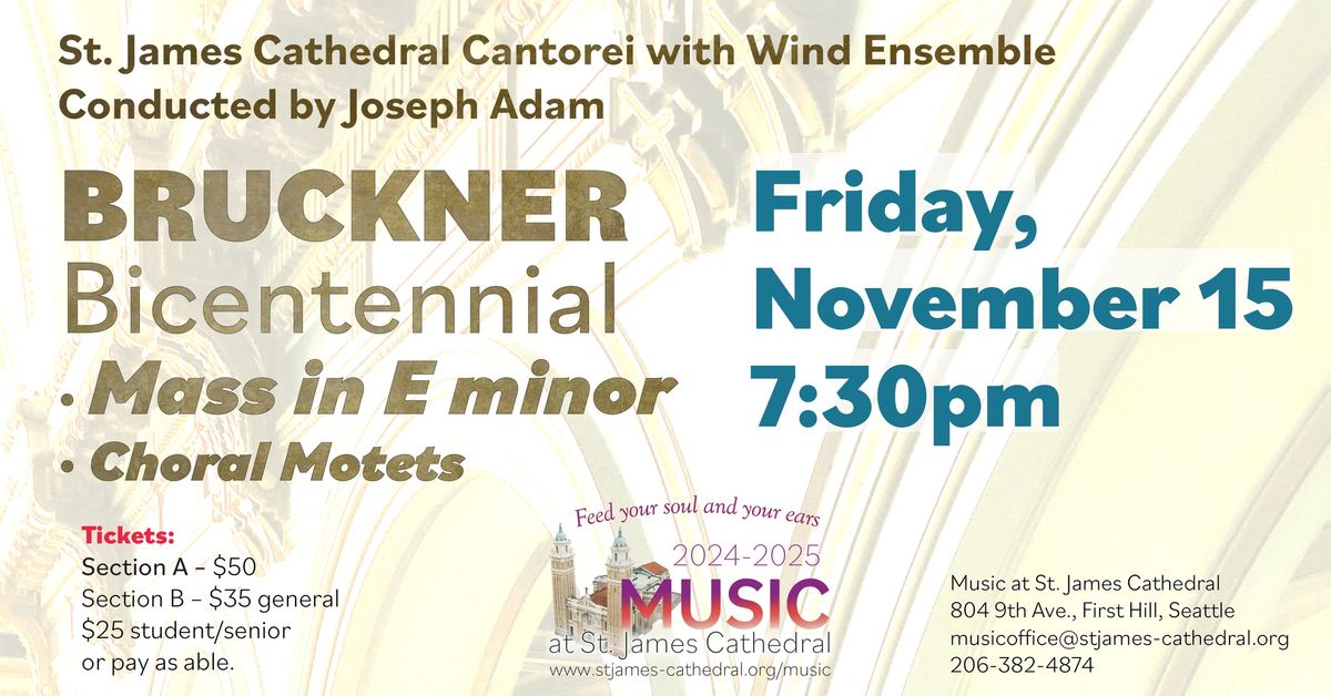 Bruckner Bicentennial: Cathedral Cantorei & Wind Ensemble