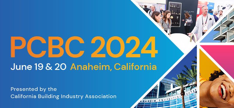 PCBC 2024 | Presented by the California Building Industry Association